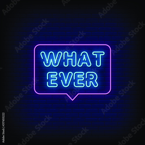 Whatever Neon Signs Style Text Vector