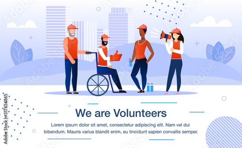 Volunteer Organization, Social Service Trendy Flat Vector Promotion Banner, Poster. Multinational Volunteers Team Taking Care About Disabled Man in Wheelchair, Helping Handicapped Person Illustration