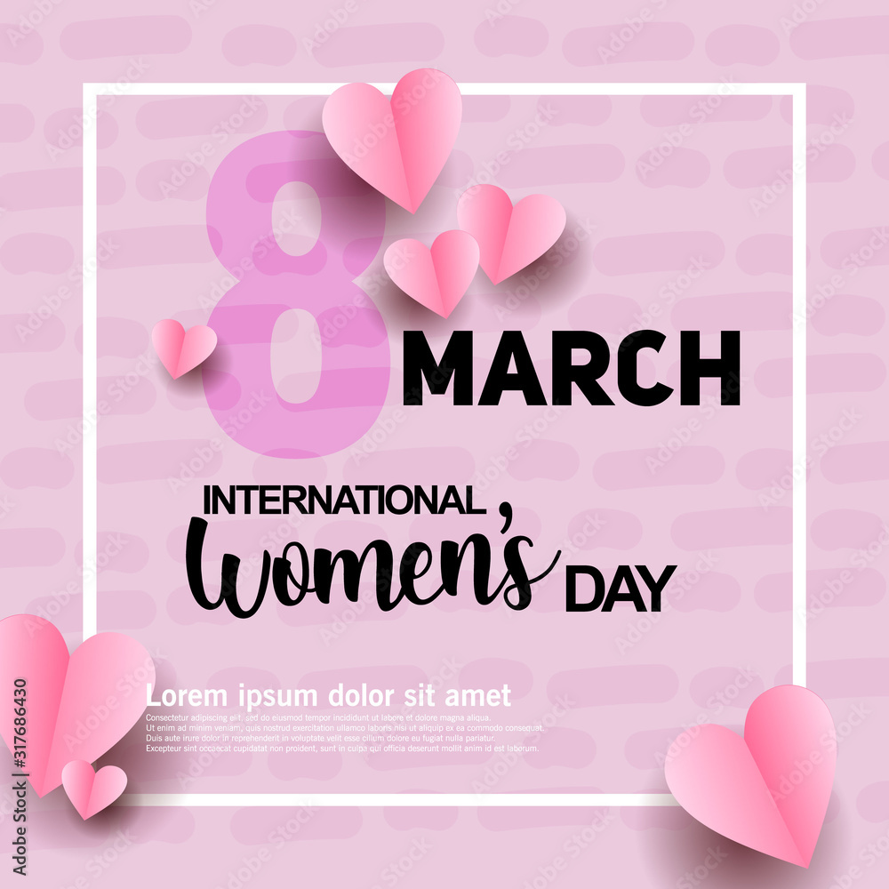 8 March. Happy International Women Days.