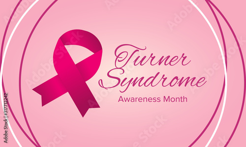 Turner Syndrome Awareness Month. Celebrate annual in February. Woman healthcare. Girl solidarity. Cancer Control and protection. Female disease. Medical healthcare concept. Vector poster