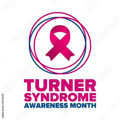 Turner Syndrome Awareness Month. Celebrate annual in February. Woman healthcare. Girl solidarity. Cancer Control and protection. Female disease. Medical healthcare concept. Vector poster