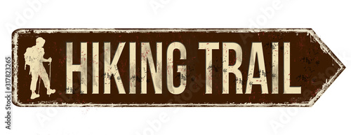 Hiking trail vintage rusty metal sign