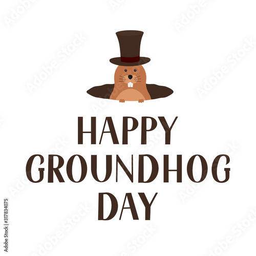 Happy Groundhog Day lettering and cute cartoon marmot with hat isolated on white. Easy to edit vector template for greeting card, typography poster, banner, flyer, sticker, etc.