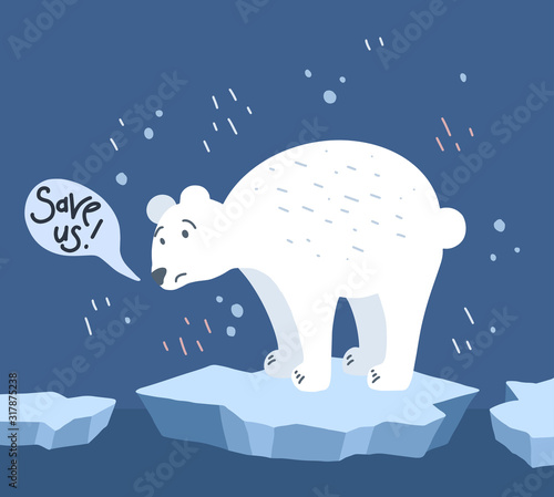 Global warming. Cartoon doodle illustration of a sad bear on melted ice with speech bubble. Save us. World problem with call to action.