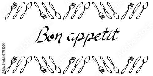 Bon appetit, a handwritten phrase . Framing of Cutlery . Vector illustration, calligraphy