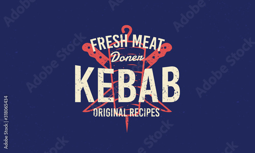 Doner Kebab vintage grunge logo. Doner Kebab and kebab knives silhouettes with lettering. Retro typography for shop, restaurant, kebab cafe. Vector illustration