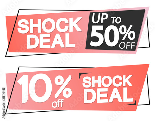 Shock Deal, sale banners, up to 10 and 50% off, discount tags design template, vector illustration