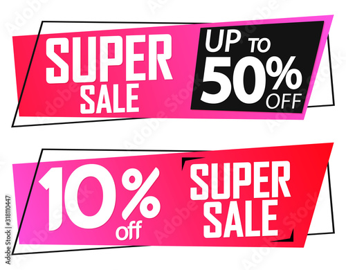 Super Sale, up to 10 and 50% off, banners design template, discount tags, vector illustration