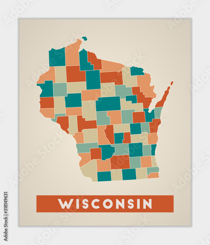 Wisconsin poster. Map of the US state with colorful regions. Shape of Wisconsin with US state name. Beautiful vector illustration.