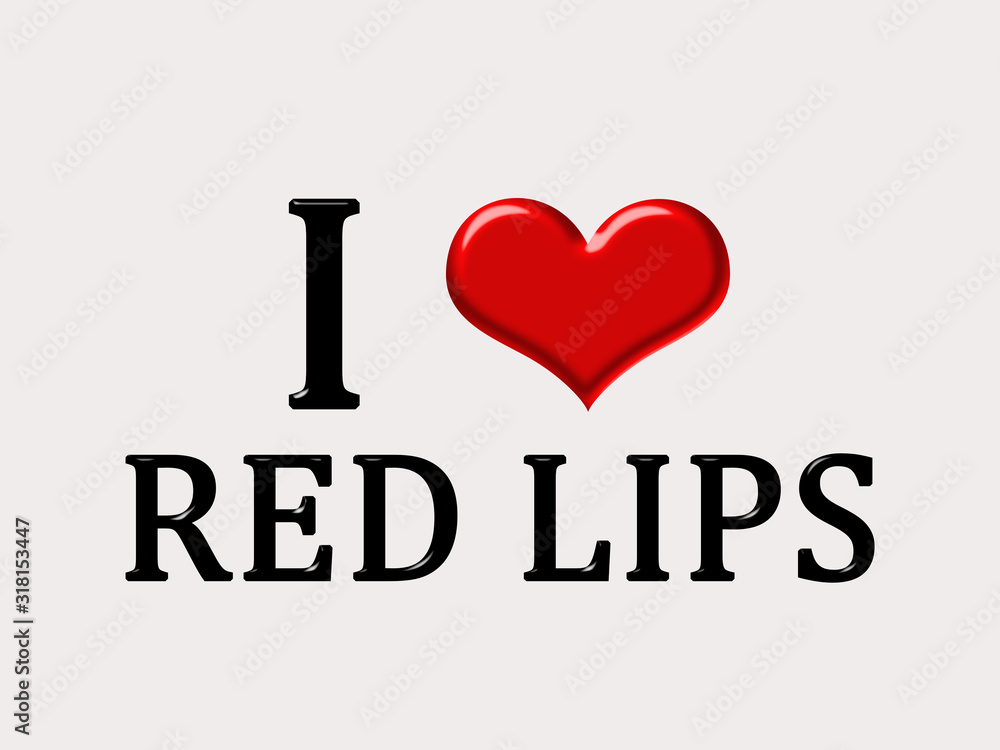 I love red lips