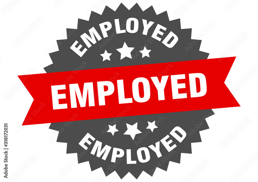 employed sign. employed circular band label. round employed sticker employed sign. employed circular band label. round employed sticker