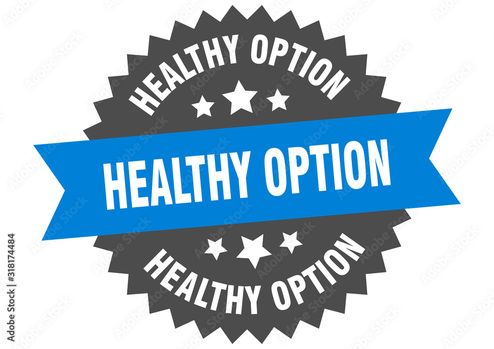 healthy option sign. healthy option circular band label. round healthy option sticker healthy option sign. healthy option circular band label. round healthy option sticker