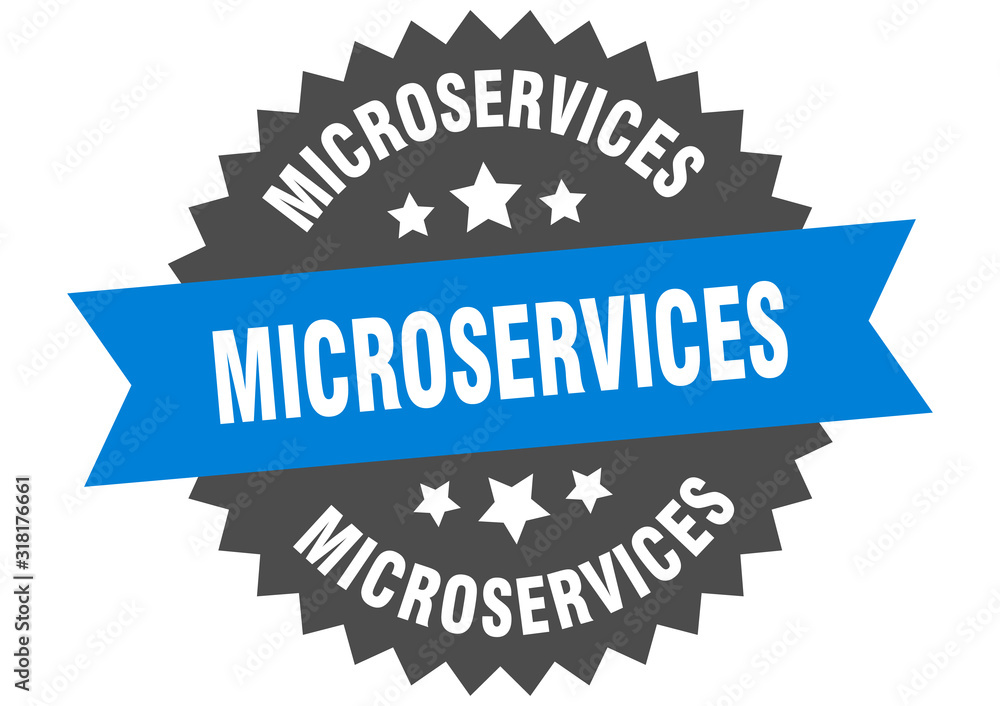 microservices sign. microservices circular band label. round microservices sticker microservices sign. microservices circular band label. round microservices sticker