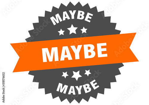 maybe sign. maybe circular band label. round maybe sticker