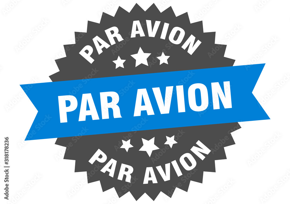 par avion sign. par avion circular band label. round par avion sticker par avion sign. par avion circular band label. round par avion sticker