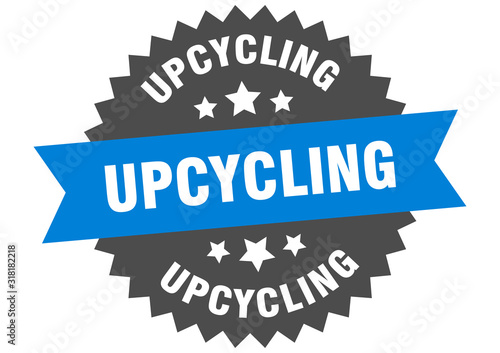 upcycling sign. upcycling circular band label. round upcycling sticker