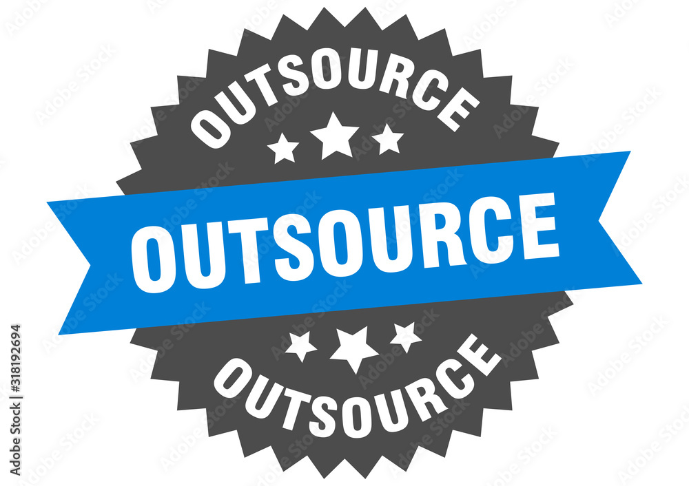outsource sign. outsource circular band label. round outsource sticker outsource sign. outsource circular band label. round outsource sticker