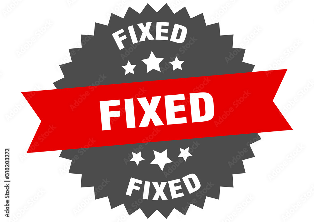 fixed sign. fixed circular band label. round fixed sticker fixed sign. fixed circular band label. round fixed sticker