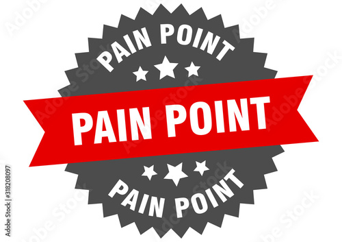 pain point sign. pain point circular band label. round pain point sticker