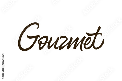 Gourmet vector inscription. Unique handdrawn lettering signboard.