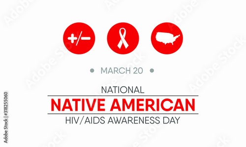 Vector illustration on the theme of National Native American HIV/AIDS Awareness Day observed on 20th March.