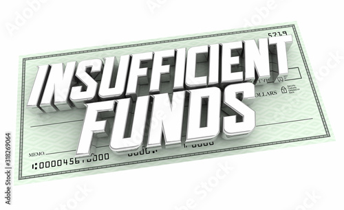 Insufficient Funds Bounced Check Money Account Balance Words 3d Illustration photo