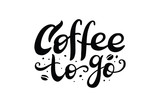 coffee to go, vector lettering on white background