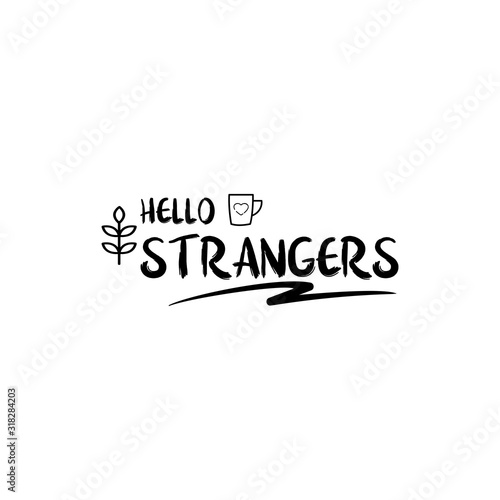 hello stranger lettering template design