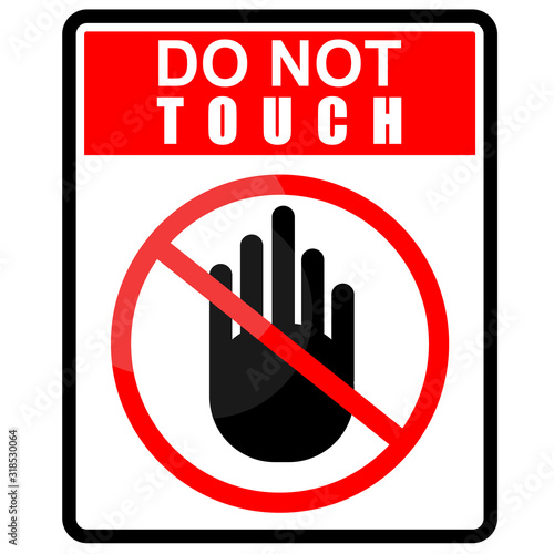 do not touch  sticker and label