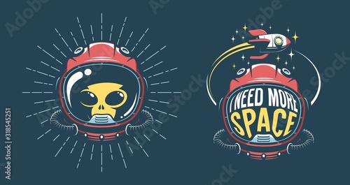 Astronaut helmet vintage emblem with - i need more space - and flying rocket. Alien in spacesuit - retro hipster logo. Vector illustration.