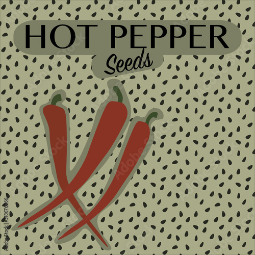 Flat design packaging for seeds of vegetables in vector with copy space. Hot Chili Pepper Seeds