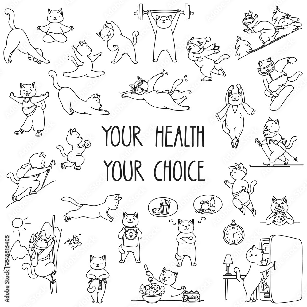 Your Health Your Choice. Set of healthy lifestyle stickers. Doodle illustration of funny cats enjoying physical activity and healhy food. Vector 8 EPS. Your Health Your Choice. Set of healthy lifestyle stickers. Doodle illustration of funny cats enjoying physical activity and healhy food. Vector 8 EPS.
