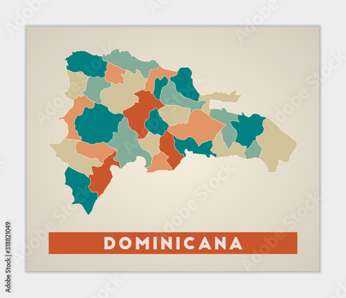 Dominicana poster. Map of the country with colorful regions. Shape of Dominicana with country name. Authentic vector illustration.