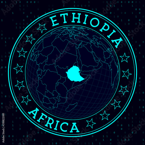 Ethiopia round sign. Futuristic satellite view of the world centered on Ethiopia. Country badge with map, round text, and binary background. Awesome vector illustration.