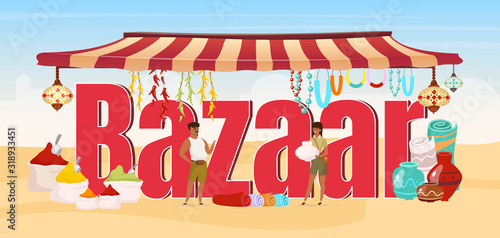 Bazaar word concepts flat color vector banner. Souvenir, spices, pottery trade tent. Egypt marketplace. Asian fair. Creative cartoon typography with sellers tiny characters. Souk illustration