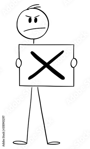 Vector cartoon stick figure drawing conceptual illustration of man or businessman holding check mark sign, negative symbol of rejection or no. © Zdenek Sasek