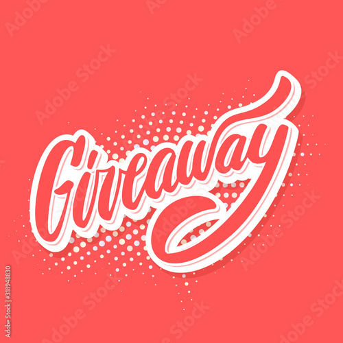 Giveaway banner. Vector lettering.