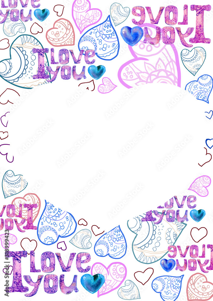 Watercolor illustration of colored hearts and  lettering on a white isolated background. Frame with copy space for design of a greeting card for Valentines Day, Matter's Day, Birthday and Women's Day.
