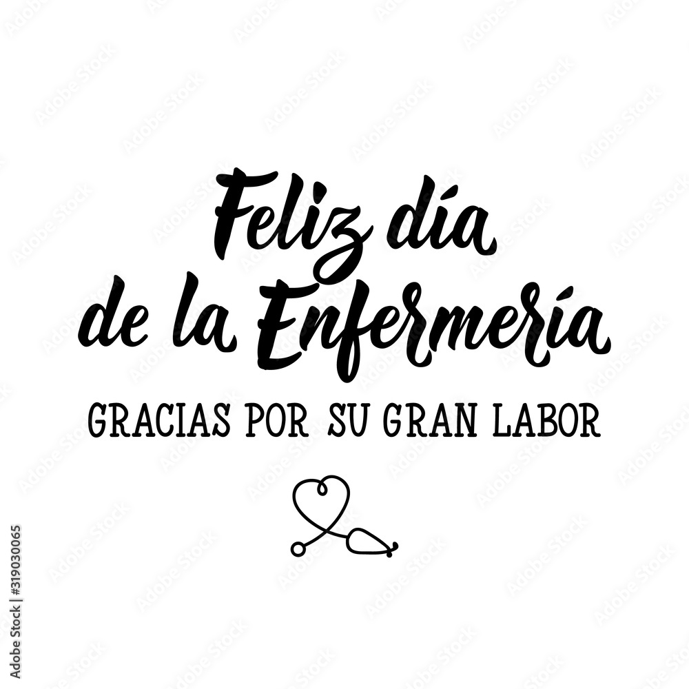 Happy Nursing Day Thank you for your great work - in Spanish. Lettering. Ink illustration. Modern brush calligraphy.