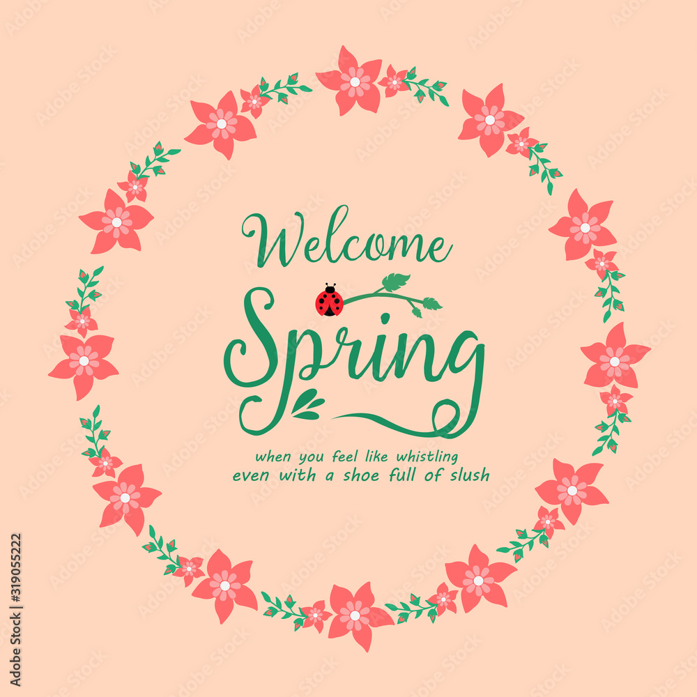 Design of leaf and red floral frame isolated on creme background, for welcome spring greeting card template concept. Vector