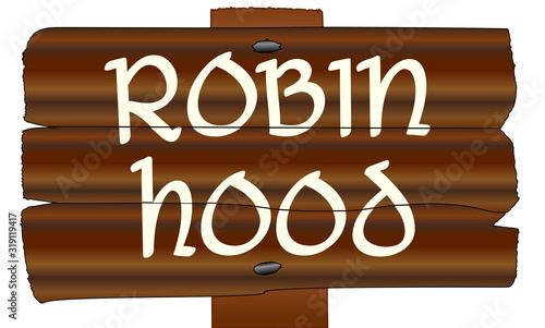 Robin Hood Old Wooden Sign
