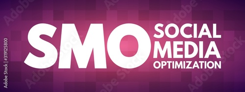 SMO - Social Media Optimization acronym, internet concept background