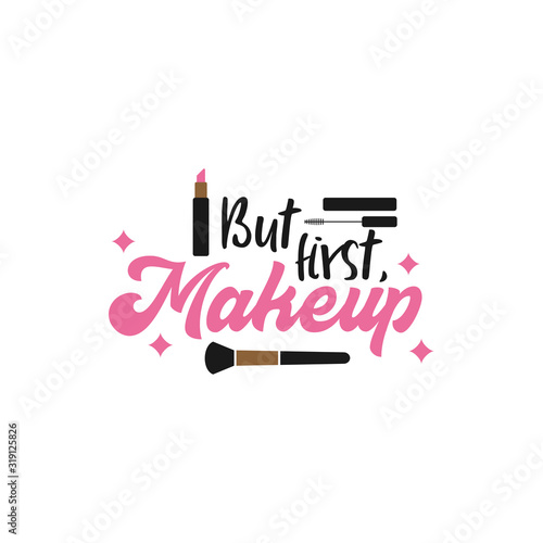 Makeup quote lettering typography