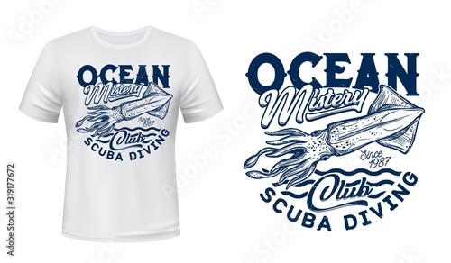 Ocean scuba diving club t-shirt print with squid, vector grunge blue mockup template. Sea diving sport club team emblem and ocean mystery sign