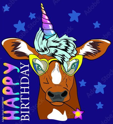 Cute bull unicorn on the starry sky. Taurus zodiac sign. Happy birthday - lettering. Humor card, t-shirt composition, hand drawn style print. Vector illustration. Cute cow in glasses  photo