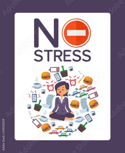 No stress typographic poster for office vector illustration. Stress resistant woman meditating, surrounded by symbols of unhealthy habits and causes of stress. Calm businesswoman cartoon character
