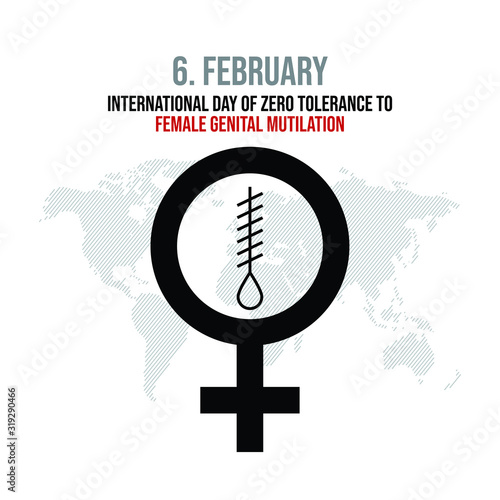 Female Genital Mutilation. Stop female genital mutilation. Zero tolerance for FGM. 
