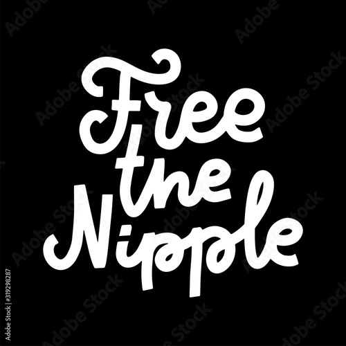 Free the nipple. Sticker for social media content. Vector hand drawn illustration design on black background. Doodle style label, poster, t shirt print, post card, video blog cover