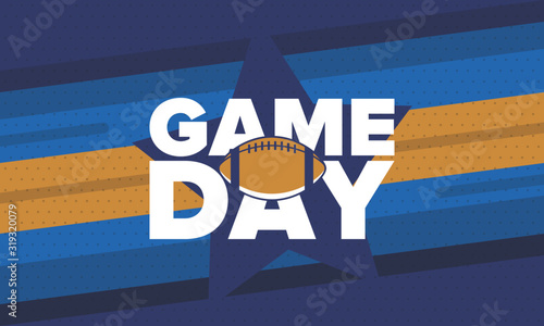 Game Day. American football playoff. Super Bowl Party in United States. Final game of regular season. Professional team championship. Ball for american football. Sport poster. Vector illustration