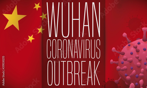 China Flag, Coronavirus and Message for Wuhan Coronavirus Outbreak, Vector Illustration